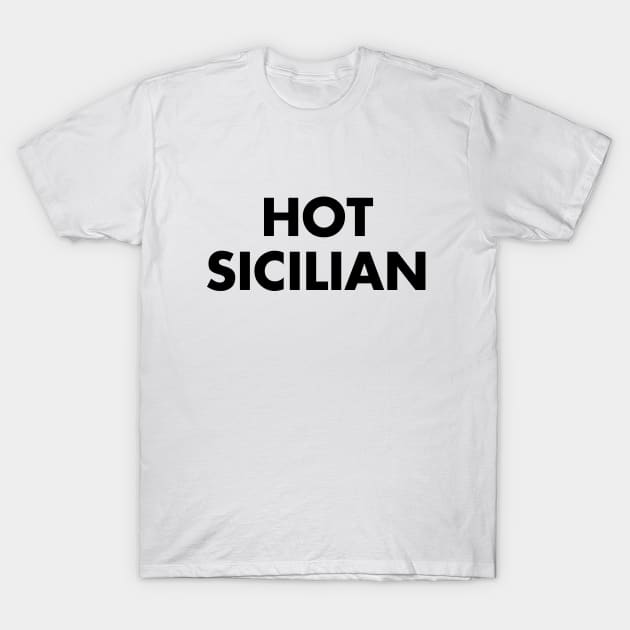 Hot Sicilian T-Shirt by Under the Influence 